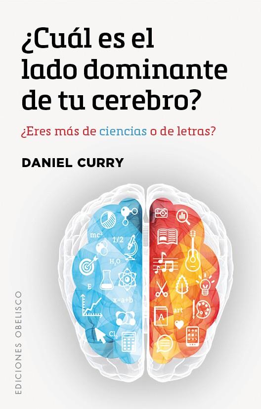 ¿CUáL ES EL LADO DOMINANTE DE TU CEREBRO? | 9788491112709 | CURRY, DANIEL | Galatea Llibres | Librería online de Reus, Tarragona | Comprar libros en catalán y castellano online