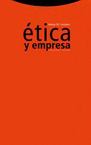 ETICA Y EMPRESA | 9788481643473 | LOZANO, JSEP M. | Galatea Llibres | Librería online de Reus, Tarragona | Comprar libros en catalán y castellano online