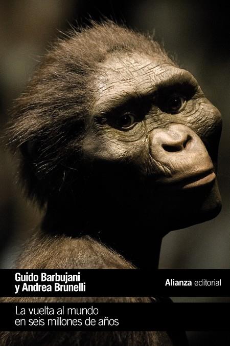 LA VUELTA AL MUNDO EN SEIS MILLONES DE AÑOS | 9788413620732 | BARBUJANI, GUIDO/BRONELLI, ANDREA | Galatea Llibres | Llibreria online de Reus, Tarragona | Comprar llibres en català i castellà online