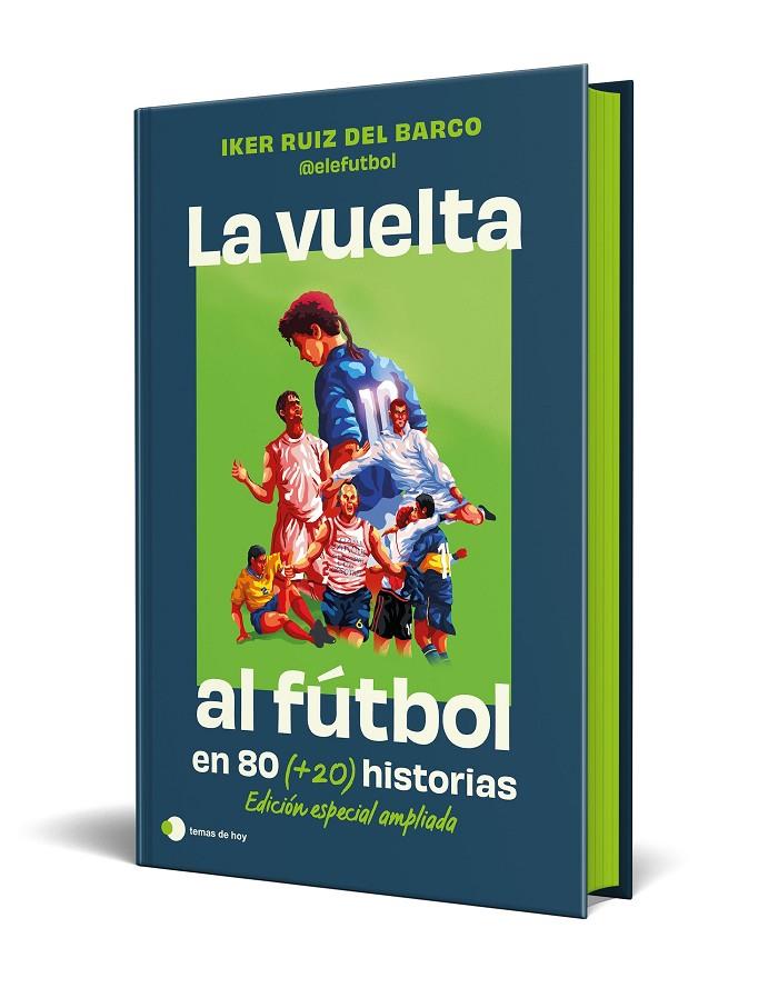 LA VUELTA AL FUTBOL EN 80 (+20) HISTORIAS. EDICIÓN CANTOS TINTADOS | 9791387869335 | RUIZ DEL BARCO, IKER | Galatea Llibres | Librería online de Reus, Tarragona | Comprar libros en catalán y castellano online