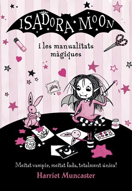 ISADORA MOON I LES MANUALITATS MÀGIQUES (LA ISADORA MOON) | 9788420487779 | MUNCASTER, HARRIET | Galatea Llibres | Llibreria online de Reus, Tarragona | Comprar llibres en català i castellà online