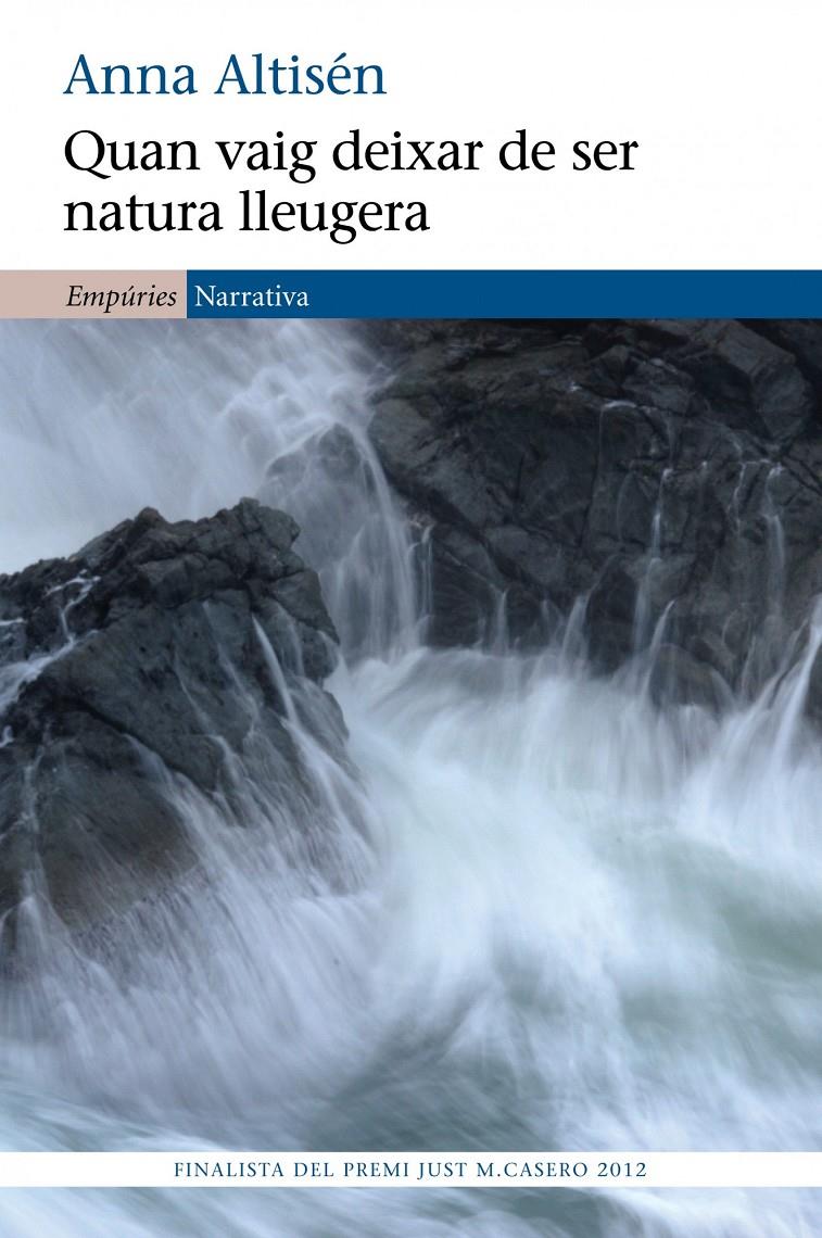 QUAN VAIG DEIXAR DE SER NATURA LLEUGERA | 9788497878722 | ALTISÉN, ANNA | Galatea Llibres | Librería online de Reus, Tarragona | Comprar libros en catalán y castellano online