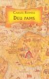 DEU PAMS | 9788475962467 | ROMEU, CARLES | Galatea Llibres | Llibreria online de Reus, Tarragona | Comprar llibres en català i castellà online