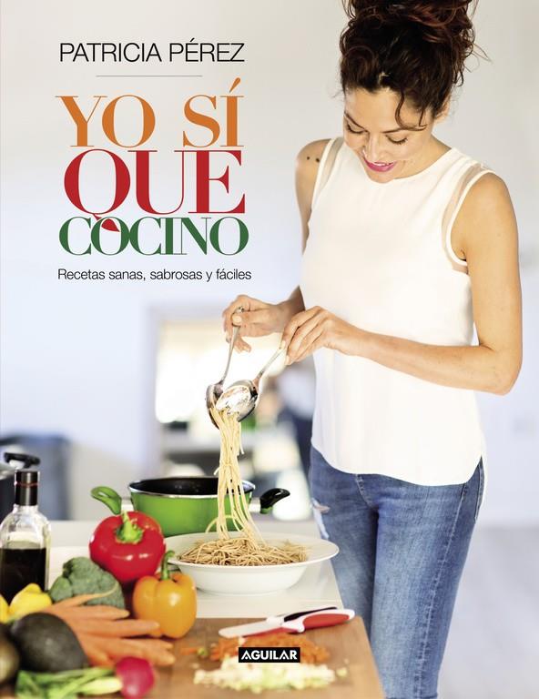 YO SÍ QUE COCINO | 9788403003019 | PEREZ, PATRICIA | Galatea Llibres | Librería online de Reus, Tarragona | Comprar libros en catalán y castellano online