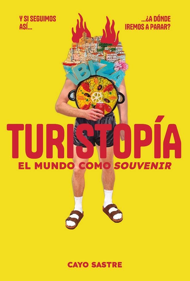 TURISTOPÍA: EL MUNDO COMO «SOUVENIR» | 9791399138528 | SASTRE, CAYO | Galatea Llibres | Llibreria online de Reus, Tarragona | Comprar llibres en català i castellà online