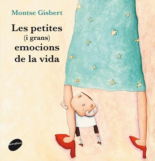 LES PETITES (I GRANS) EMOCIONS DE LA VIDA | 9788415975694 | GISBERT NAVARRO, MONTSE | Galatea Llibres | Librería online de Reus, Tarragona | Comprar libros en catalán y castellano online