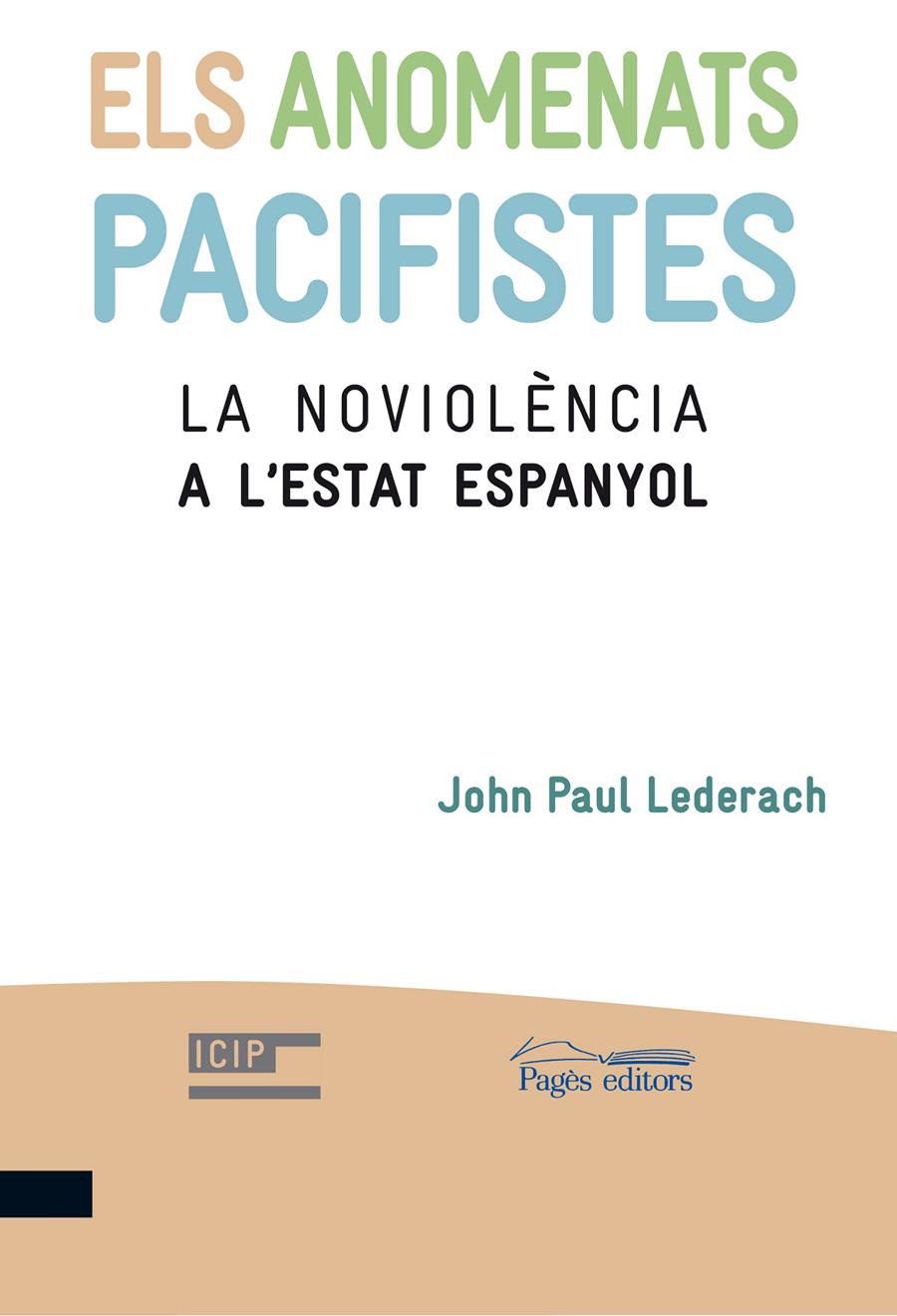 ANOMENATS PACIFISTES | 9788499751788 | LEDERACH, JOHN PAUL | Galatea Llibres | Librería online de Reus, Tarragona | Comprar libros en catalán y castellano online