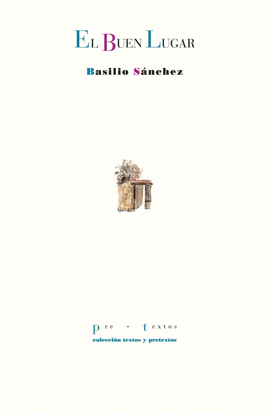 EL BUEN LUGAR | 9788410309524 | SÁNCHEZ, BASILIO | Galatea Llibres | Llibreria online de Reus, Tarragona | Comprar llibres en català i castellà online