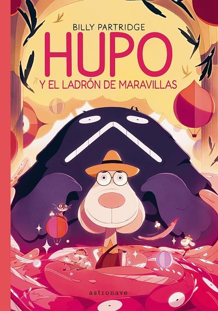 HUPO Y EL LADRON DE LAS MARAVILLAS | 9788467981728 | PARTRIDGE, BILLY | Galatea Llibres | Librería online de Reus, Tarragona | Comprar libros en catalán y castellano online