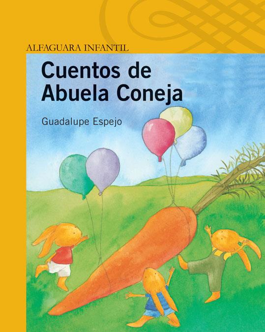 CUENTOS DE LA ABUELA CONEJA | 9788420471259 | ESPEJO GRUESO, GUADALUPE | Galatea Llibres | Llibreria online de Reus, Tarragona | Comprar llibres en català i castellà online