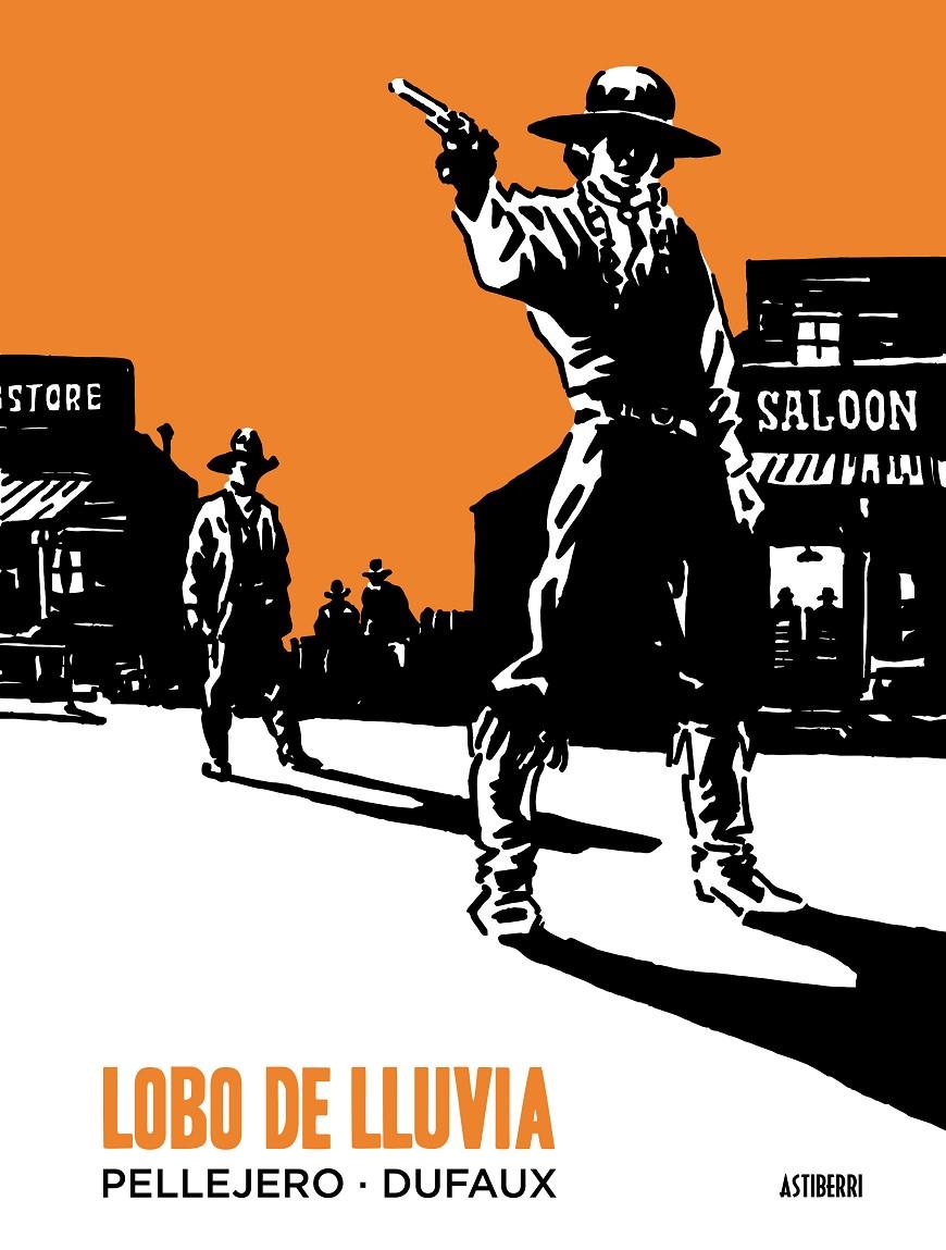 LOBO DE LLUVIA | 9788415685579 | PELLEJERO MARTÍNEZ, RUBÉN/JEAN, DUFAUX | Galatea Llibres | Librería online de Reus, Tarragona | Comprar libros en catalán y castellano online