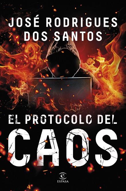 EL PROTOCOLO DEL CAOS | 9788467082319 | RODRIGUES DOS SANTOS, JOSÉ | Galatea Llibres | Librería online de Reus, Tarragona | Comprar libros en catalán y castellano online