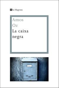 LA CAIXA NEGRA | 9788482645469 | OZ, AMOS | Galatea Llibres | Librería online de Reus, Tarragona | Comprar libros en catalán y castellano online