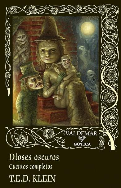 DIOSES OSCUROS | 9788477029786 | KLEIN, T.E.D. | Galatea Llibres | Librería online de Reus, Tarragona | Comprar libros en catalán y castellano online