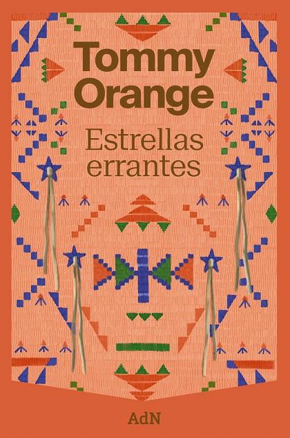 ESTRELLAS ERRANTES | 9788410138902 | ORANGE, TOMMY | Galatea Llibres | Librería online de Reus, Tarragona | Comprar libros en catalán y castellano online