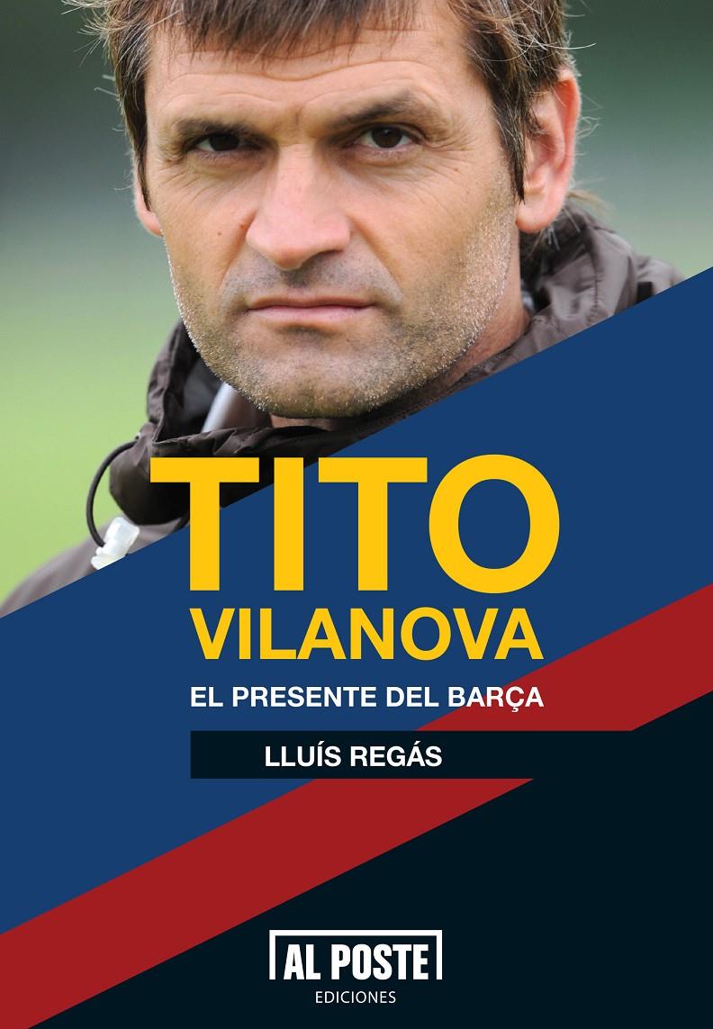 TITO VILANOVA | 9788415726012 | REGAS, LLUIS | Galatea Llibres | Librería online de Reus, Tarragona | Comprar libros en catalán y castellano online