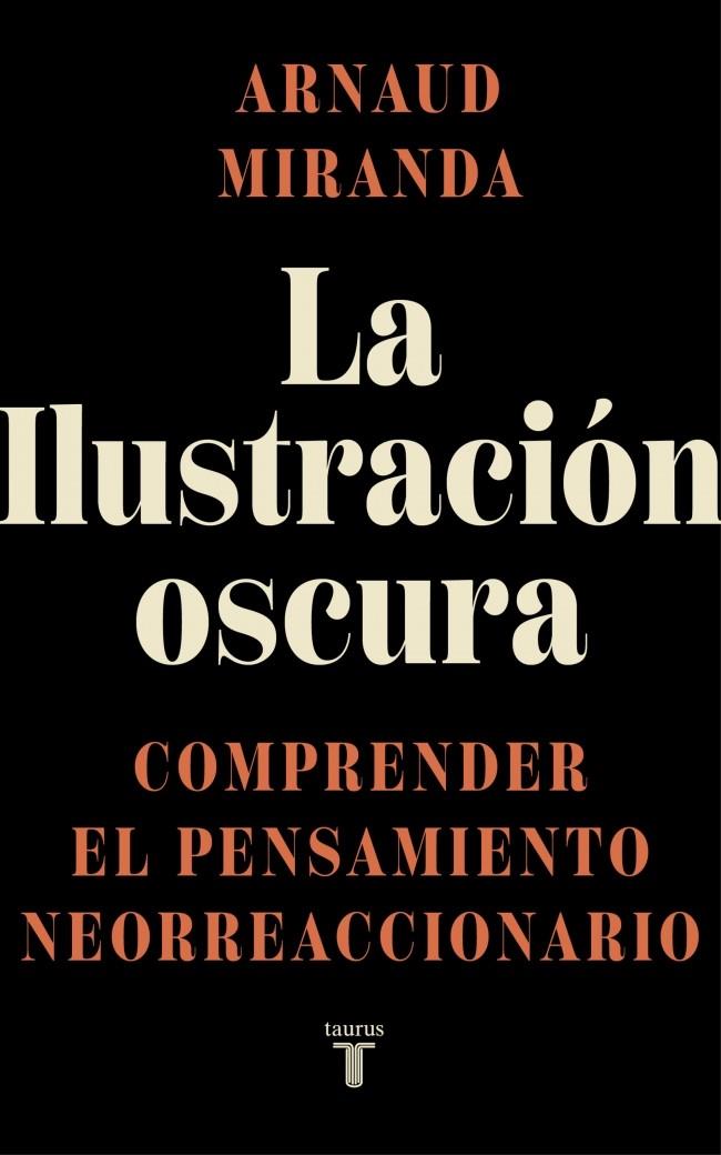 LA ILUSTRACIÓN OSCURA | 9788430629459 | MIRANDA, ARNAUD | Galatea Llibres | Librería online de Reus, Tarragona | Comprar libros en catalán y castellano online