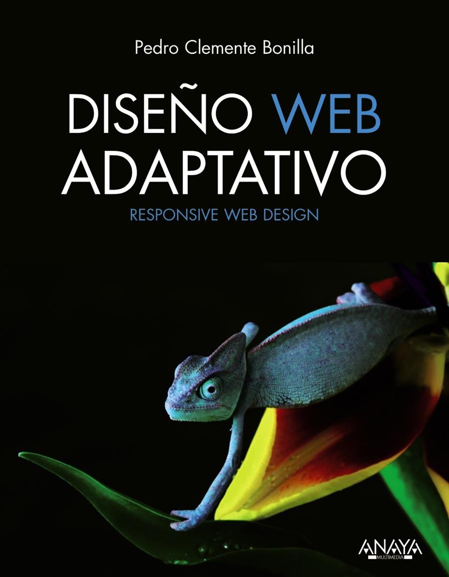 DISEÑO WEB ADAPTATIVO | 9788441533899 | CLEMENTE  BONILLA, PEDRO | Galatea Llibres | Llibreria online de Reus, Tarragona | Comprar llibres en català i castellà online