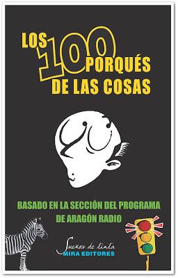 LOS 100 PORQUÉS DE LAS COSAS. BASADO EN LA SECCIÓN DEL PROGRAMA DE ARAGÓN RADIO | 9788484654360 | VV.AA. | Galatea Llibres | Llibreria online de Reus, Tarragona | Comprar llibres en català i castellà online