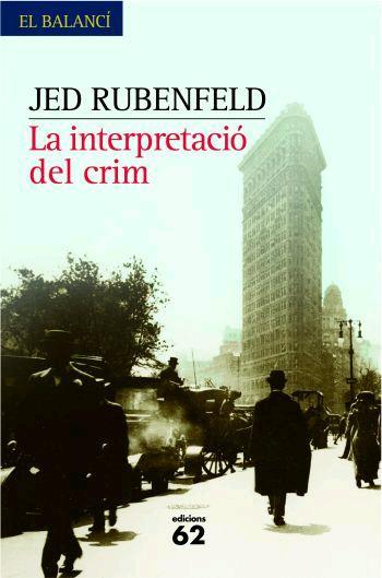 INTERPRETACIÓ DEL CRIM, LA | 9788429760057 | RUBENFELD, JEN | Galatea Llibres | Llibreria online de Reus, Tarragona | Comprar llibres en català i castellà online