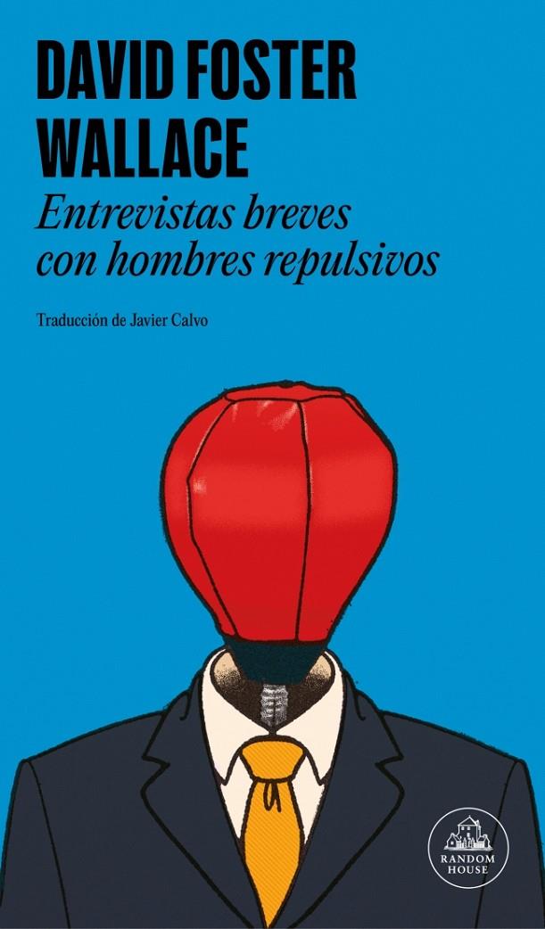 ENTREVISTAS BREVES CON HOMBRES REPULSIVOS | 9788439745495 | WALLACE, DAVID FOSTER | Galatea Llibres | Librería online de Reus, Tarragona | Comprar libros en catalán y castellano online
