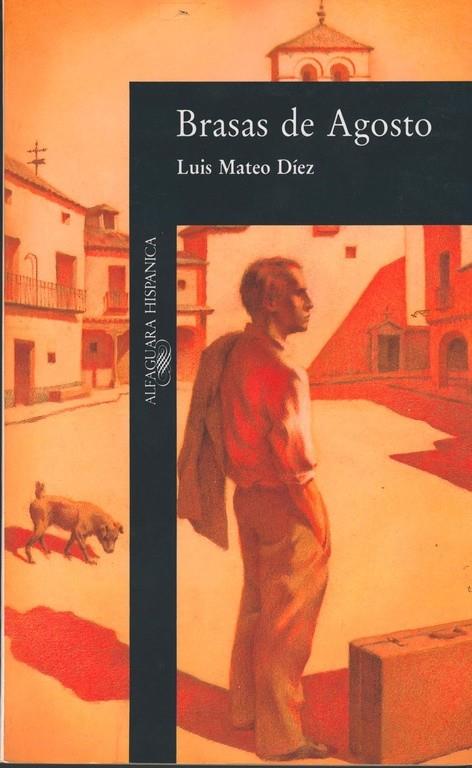 BRASAS DE AGOSTO | 9788420480589 | LUIS MATEO DÍEZ | Galatea Llibres | Llibreria online de Reus, Tarragona | Comprar llibres en català i castellà online