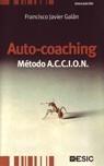 AUTO-COACHING. MÉTODO A.C.C.I.O.N. | 9788473566575 | GALÁN, FRANCISCO JAVIER | Galatea Llibres | Llibreria online de Reus, Tarragona | Comprar llibres en català i castellà online