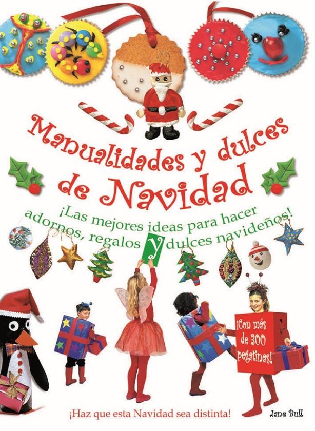 MANUALIDADES Y DULCES PARA NAVIDAD | 9788415430520 | BULL, JANE | Galatea Llibres | Librería online de Reus, Tarragona | Comprar libros en catalán y castellano online