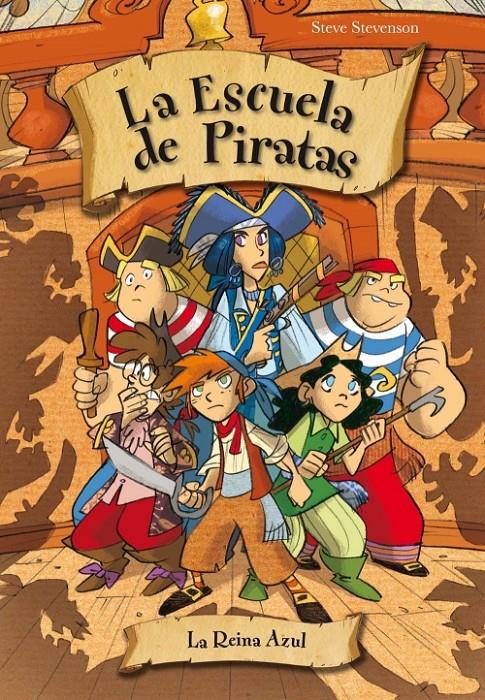 LA REINA AZUL. ESCUELA DE PIRATAS 9 | 9788415235521 | STEVENSON, STEVE | Galatea Llibres | Llibreria online de Reus, Tarragona | Comprar llibres en català i castellà online