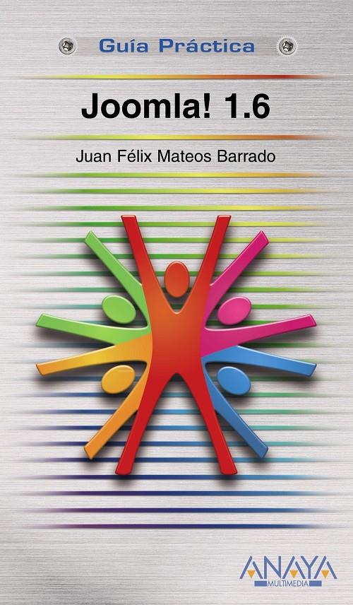 JOOMLA! 1.6 | 9788441527379 | MATEOS, JUAN F. | Galatea Llibres | Llibreria online de Reus, Tarragona | Comprar llibres en català i castellà online