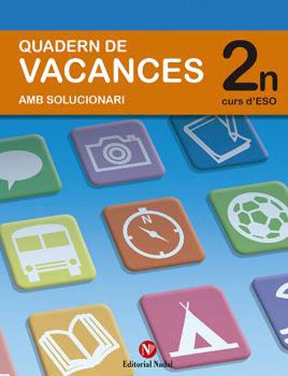 QUADERN DE VACANCES, 2 ESO AMB SOLUCIONARI | 9788478873524 | NADAL MARTÍ, ROSA MARIA | Galatea Llibres | Librería online de Reus, Tarragona | Comprar libros en catalán y castellano online