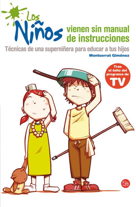 LOS NIÑOS VIENEN SIN MANUAL DE INSTRUCCIONES | 9788466310376 | GIMÉNEZ, MONTSERRAT/PRISA TV, S. A. | Galatea Llibres | Librería online de Reus, Tarragona | Comprar libros en catalán y castellano online