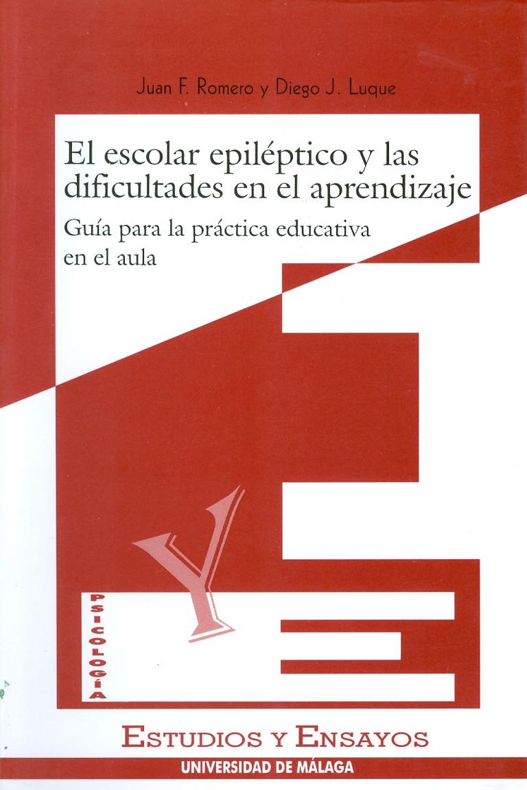 ESCOLAR EPILEPTICO Y LAS DIFICULTADES EN EL APRENDIZAJE, EL | 9788474966947 | ROMERO, JUAN F. - LUQUE, DIEGO J. | Galatea Llibres | Librería online de Reus, Tarragona | Comprar libros en catalán y castellano online