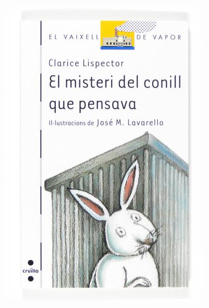MISTERI DEL CONILL QUE PENSAVA, EL | 9788466118293 | LISPECTOR, CLARICE | Galatea Llibres | Llibreria online de Reus, Tarragona | Comprar llibres en català i castellà online