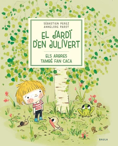 ELS ARBRES TAMBÉ FAN CACA | 9788447945023 | PEREZ, SÉBASTIEN | Galatea Llibres | Librería online de Reus, Tarragona | Comprar libros en catalán y castellano online