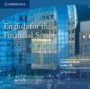 ENGLISH FOR THE FINANCIAL SECTOR AUDIO CD | 9780521547284 | MACKENZIE, IAN | Galatea Llibres | Librería online de Reus, Tarragona | Comprar libros en catalán y castellano online