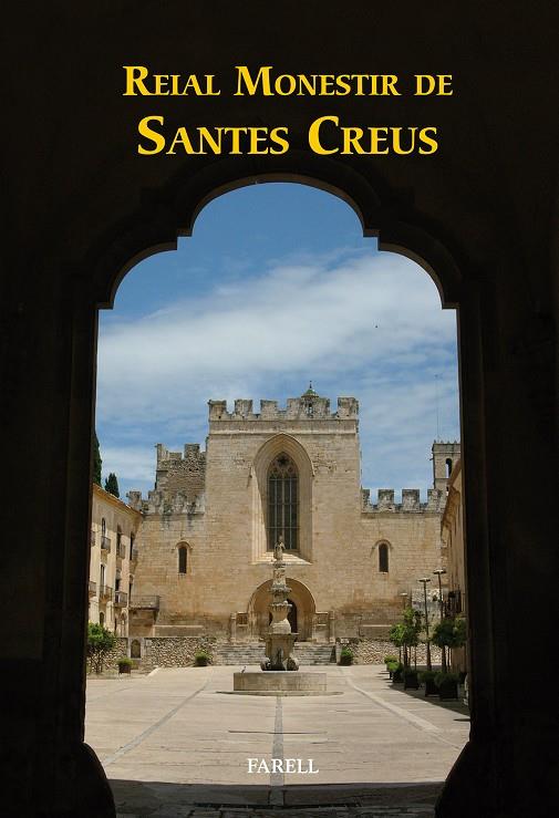 REIAL MONESTIR DE SANTES CREUS | 9788417116095 | SUADES MARIGOT, JORDI | Galatea Llibres | Librería online de Reus, Tarragona | Comprar libros en catalán y castellano online