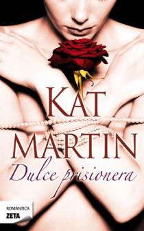 DULCE PRISIONERA | 9788498725933 | MARTIN, KAT | Galatea Llibres | Librería online de Reus, Tarragona | Comprar libros en catalán y castellano online