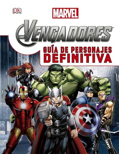 LOS VENGADORES. GUÍA DE PERSONAJES DEFINITIVA | 9788415343882 | Galatea Llibres | Librería online de Reus, Tarragona | Comprar libros en catalán y castellano online