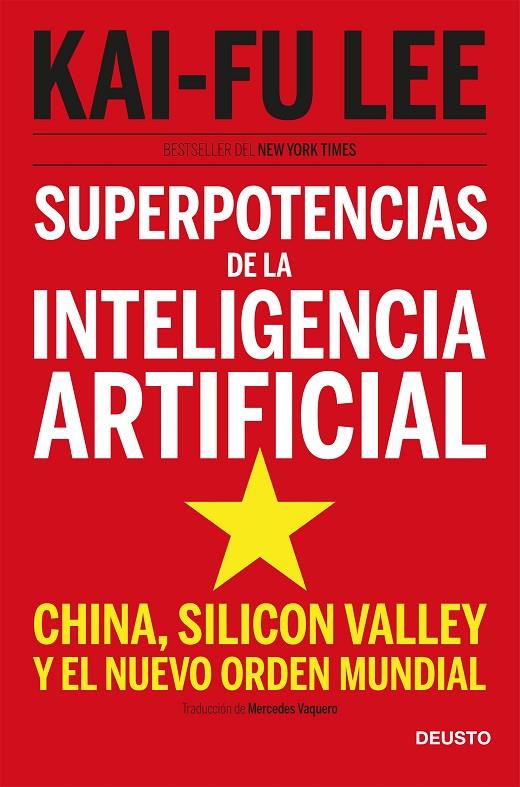SUPERPOTENCIAS DE LA INTELIGENCIA ARTIFICIAL | 9788423431311 | LEE, KAI FU | Galatea Llibres | Llibreria online de Reus, Tarragona | Comprar llibres en català i castellà online