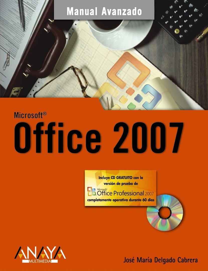 OFFICE 2007 | 9788441521520 | DELGADO CABRERA, JOSE Mº | Galatea Llibres | Llibreria online de Reus, Tarragona | Comprar llibres en català i castellà online