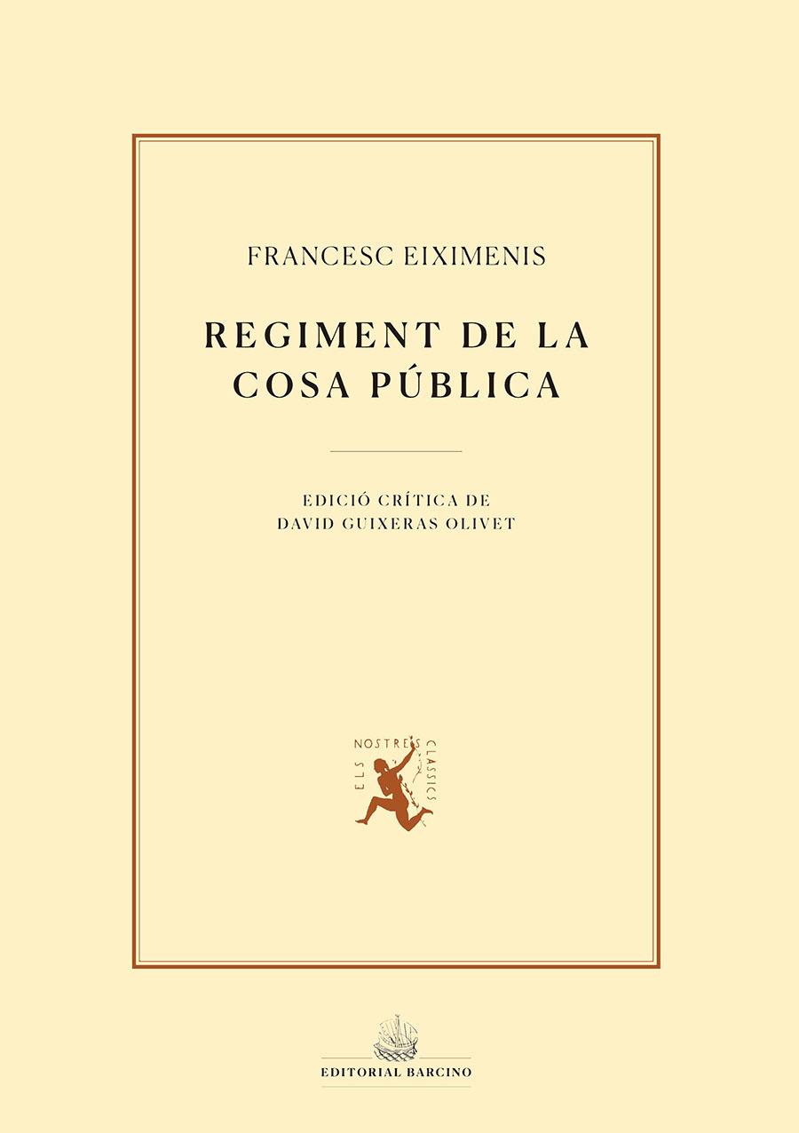 REGIMENT DE LA COSA PÚBLICA | 9788472268746 | EIXIMENIS, FRANCESC | Galatea Llibres | Librería online de Reus, Tarragona | Comprar libros en catalán y castellano online