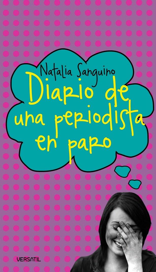 DIARIO PERIODISTA EN PARO | 9788493720681 | SANGUINO, NATALIA | Galatea Llibres | Llibreria online de Reus, Tarragona | Comprar llibres en català i castellà online