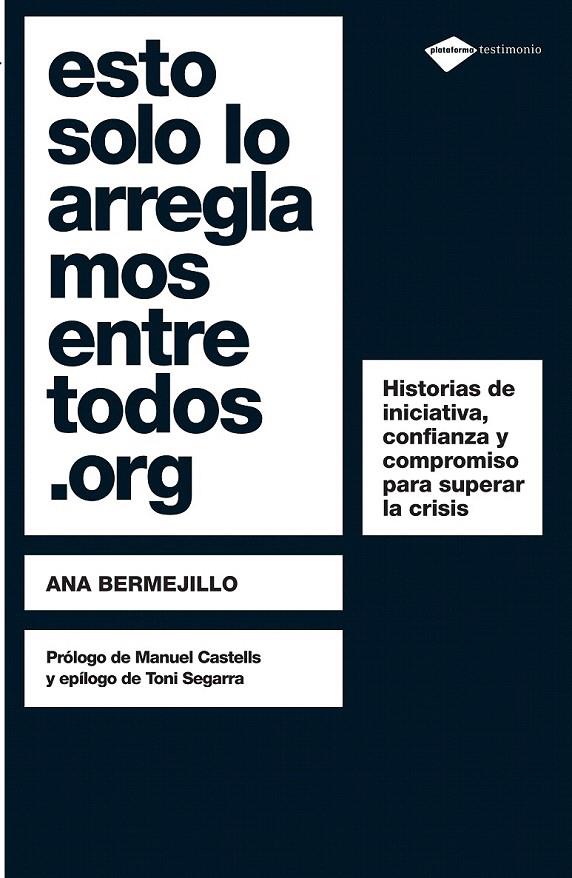ESTO SOLO LO ARREGLAMOS ENTRE TODOS.ORG | 9788496981959 | VV.AA | Galatea Llibres | Llibreria online de Reus, Tarragona | Comprar llibres en català i castellà online