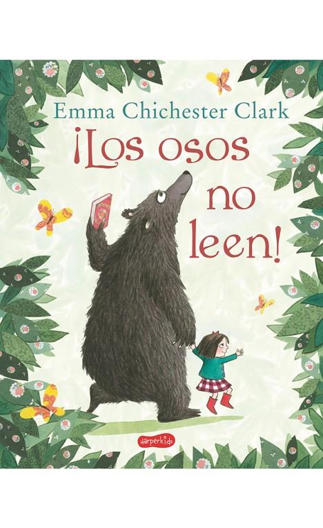 LOS OSOS NO LEEN! | 9788417222116 | CHICHESTER CLARK, EMMA | Galatea Llibres | Llibreria online de Reus, Tarragona | Comprar llibres en català i castellà online