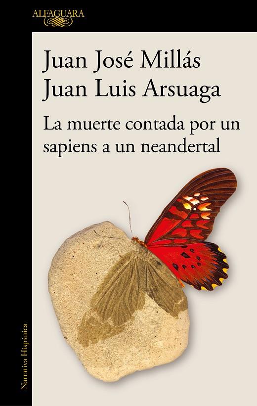 LA MUERTE CONTADA POR UN SAPIENS A UN NEANDERTAL | 9788420461052 | MILLÁS, JUAN JOSÉ / ARSUAGA, JUAN LUIS | Galatea Llibres | Llibreria online de Reus, Tarragona | Comprar llibres en català i castellà online