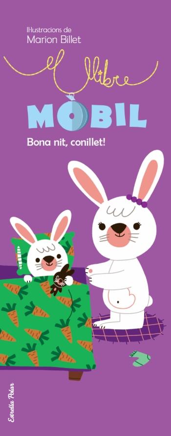 BONA NIT, CONILLET LLIBRE MOBIL | 9788499321837 | BILLET, MARION | Galatea Llibres | Llibreria online de Reus, Tarragona | Comprar llibres en català i castellà online