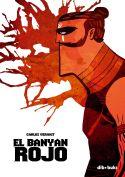 BANYAN ROJO, EL | 9788493527365 | VERMUT, CARLOS (1980- ) | Galatea Llibres | Librería online de Reus, Tarragona | Comprar libros en catalán y castellano online