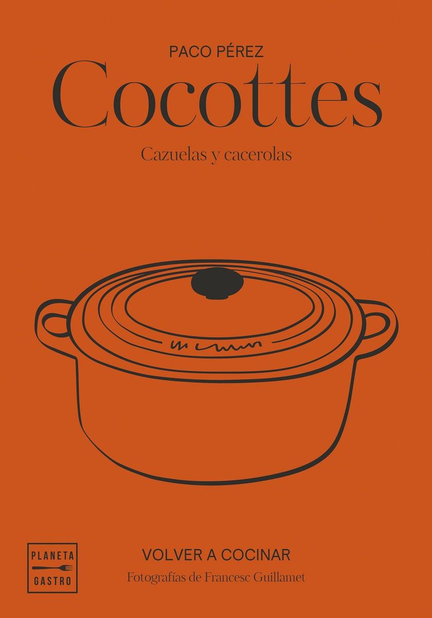 COCOTTES. EDICIÓN TAPA BLANDA | 9788408292500 | PÉREZ, PACO/GARCÍA-ARBÓS, SALVADOR/GUILLAMET, FRANCESC | Galatea Llibres | Librería online de Reus, Tarragona | Comprar libros en catalán y castellano online