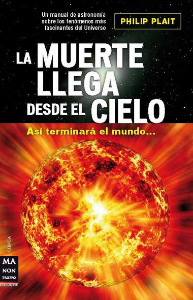 MUERTE LLEGA DESDE EL CIELO | 9788496924734 | PLAIT, PHILIP | Galatea Llibres | Librería online de Reus, Tarragona | Comprar libros en catalán y castellano online